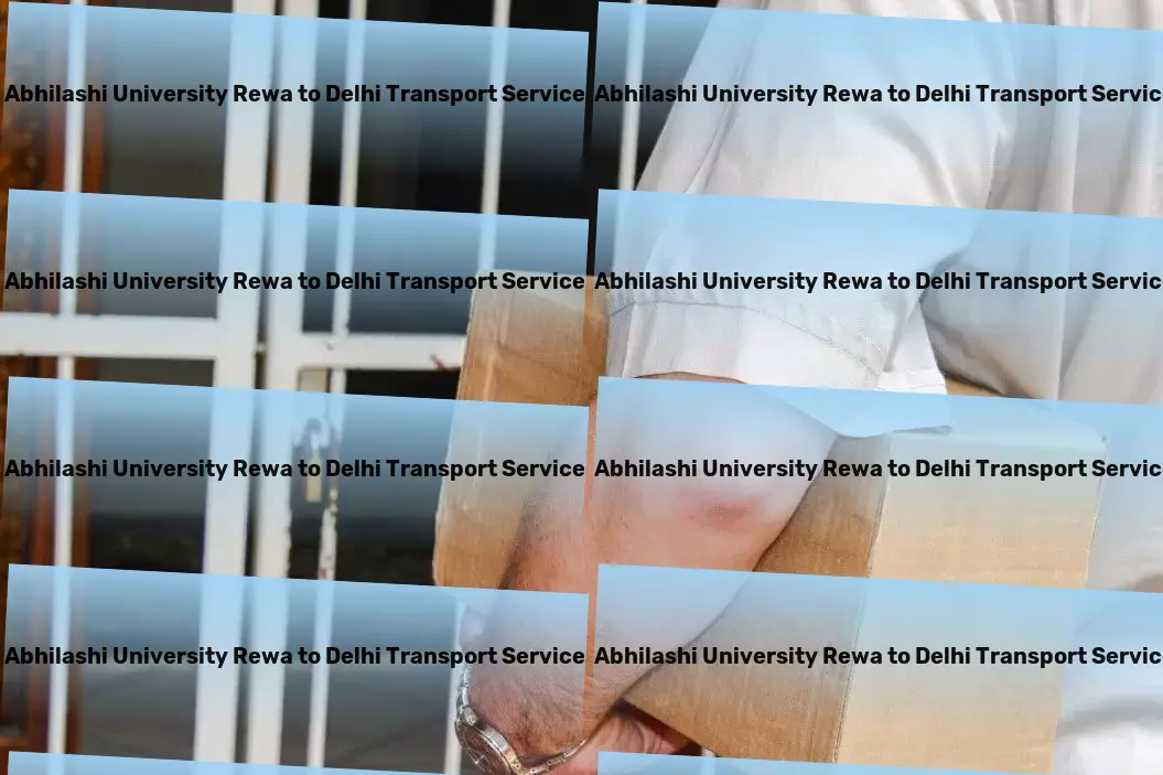 Abhilashi University Rewa to Delhi Transport Breaking barriers, connecting markets across India. - Efficient package services