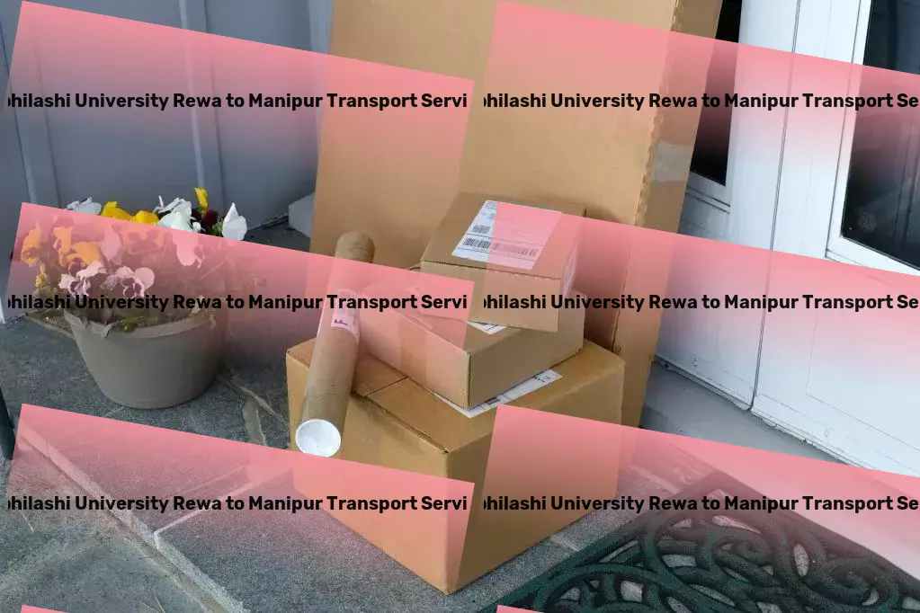 Abhilashi University Rewa to Manipur Transport Long-distance freight logistics