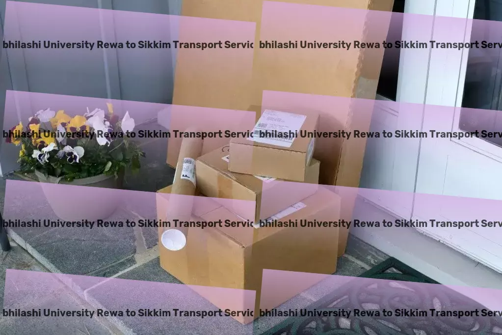 Abhilashi University Rewa to Sikkim Transport Fast, flexible, and reliable - transforming Indian logistics! - Door-to-door cargo services