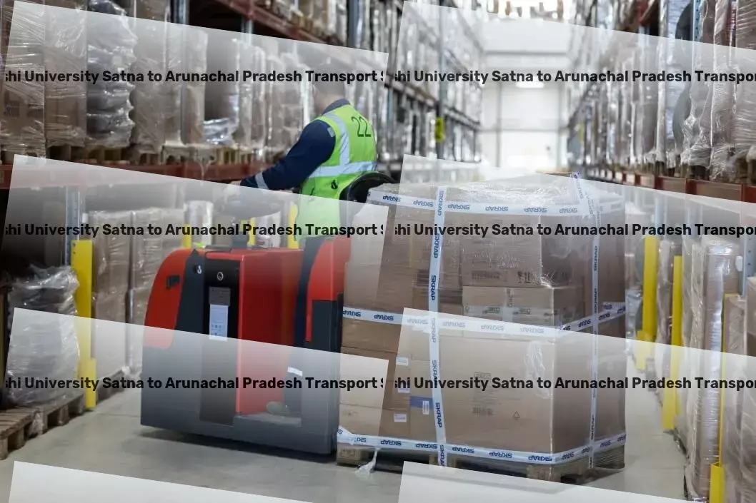 Abhilashi University Satna to Arunachal Pradesh Transport High-volume goods shipment