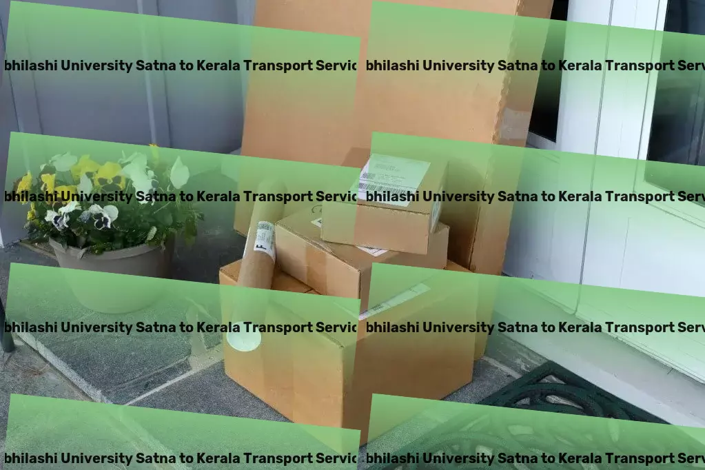 Abhilashi University Satna to Kerala Transport Transforming the face of traditional logistics in India. - Quick bulk transport