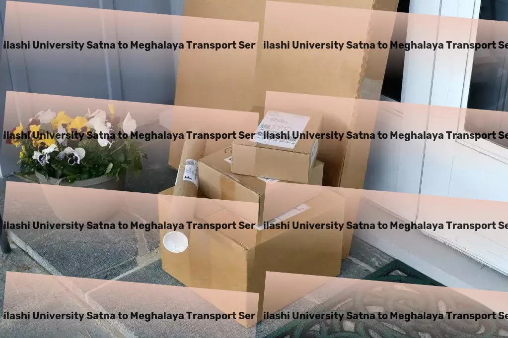 Abhilashi University Satna to Meghalaya Transport National goods forwarding