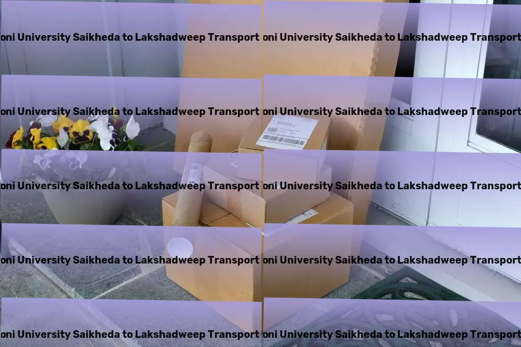 Gh Raisoni University Saikheda to Lakshadweep Transport Efficiency redefined for Indian goods transit services! - Special cargo delivery