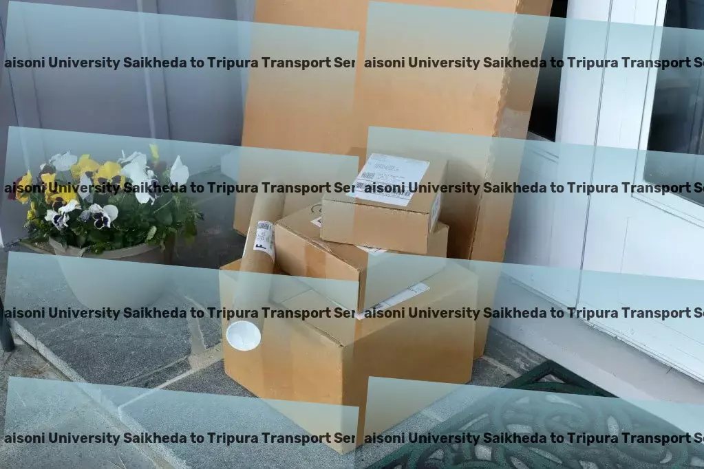 Gh Raisoni University Saikheda to Tripura Transport Dedicated to smoothing out every bump on your logistical road in India! - Multi-city goods transport