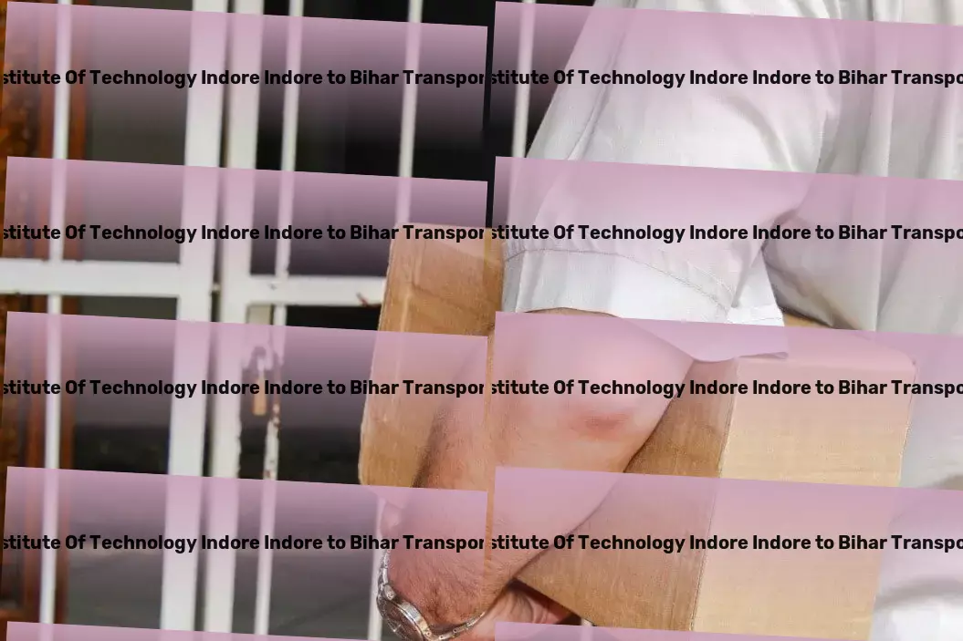 Indian Institute Of Technology Indore Indore to Bihar Transport Dedicated to delivering success across the Indian landscape. - Versatile cargo operations