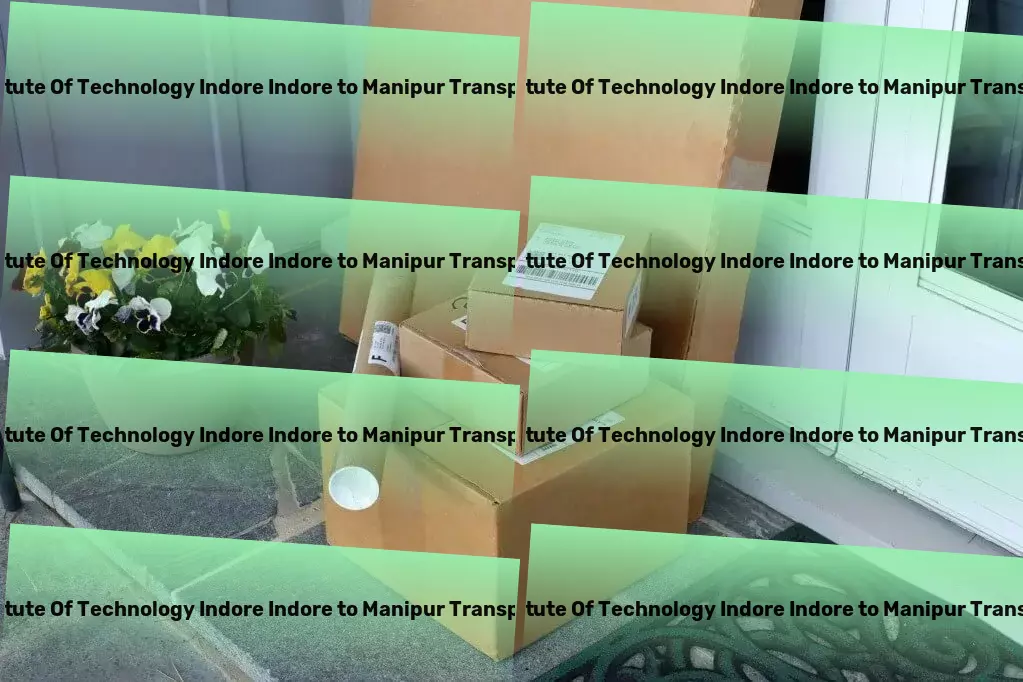 Indian Institute Of Technology Indore Indore to Manipur Transport Fast, reliable, and seamless Indian logistic solutions! - Inter-state goods delivery