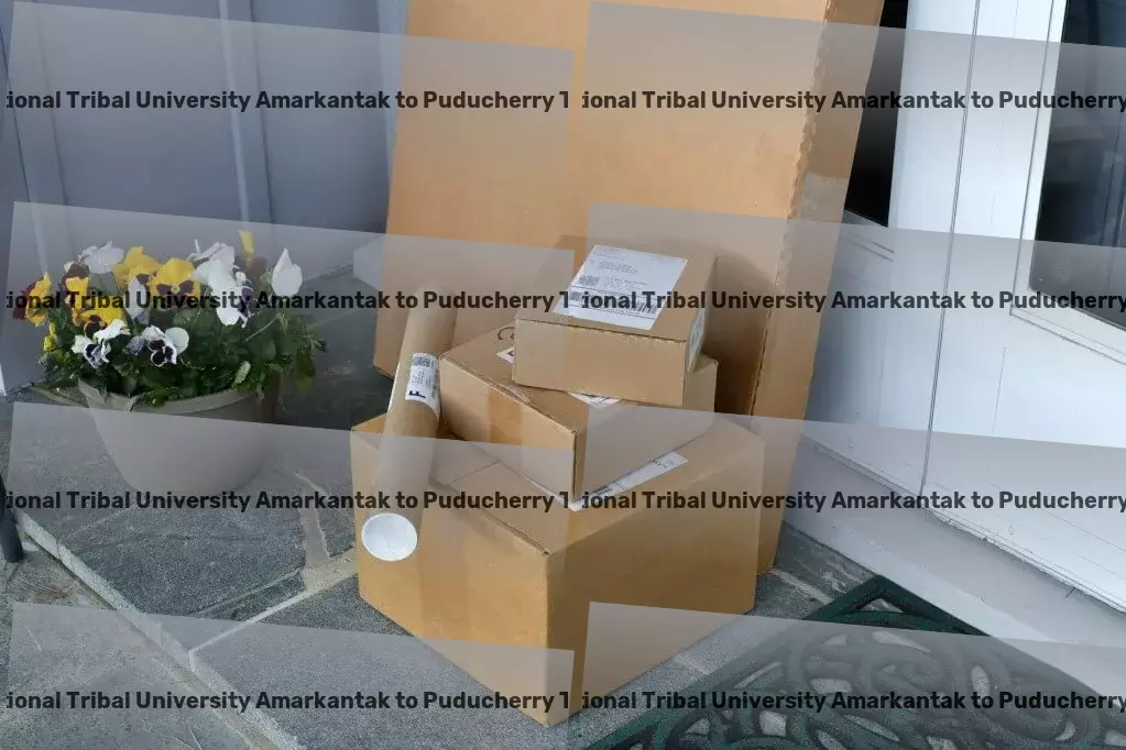 Indira Gandhi National Tribal University Amarkantak to Puducherry Transport Comprehensive transport services for seamless Indian deliveries! - Domestic courier solutions