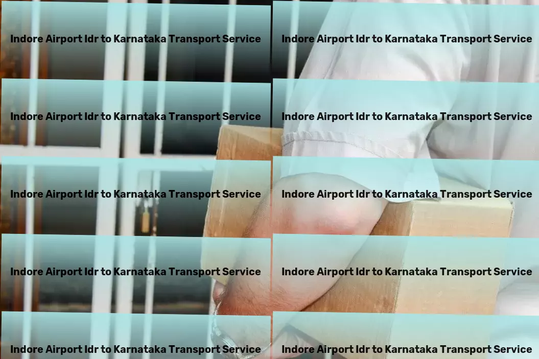 Indore Airport Idr to Karnataka Transport Moving India forward with our premier transport services! - Transport and storage