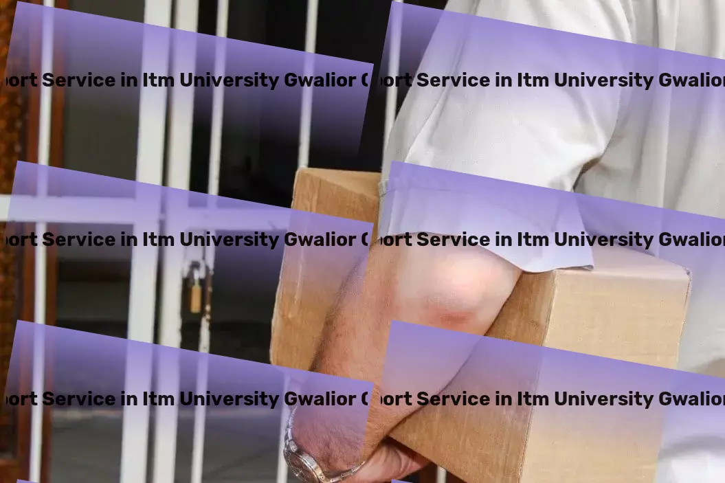 Transport in Itm University Gwalior Gwalior, Madhya Pradesh (MP) From start to finish, ensuring excellence in Indian logistics! - Interstate logistics provider