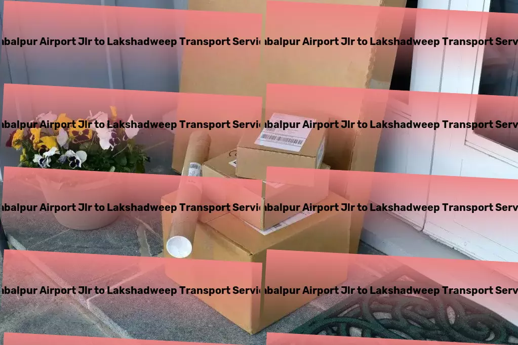 Jabalpur Airport Jlr to Lakshadweep Transport A leap forward in Indian transport solutions. - Heavy load shipping solutions