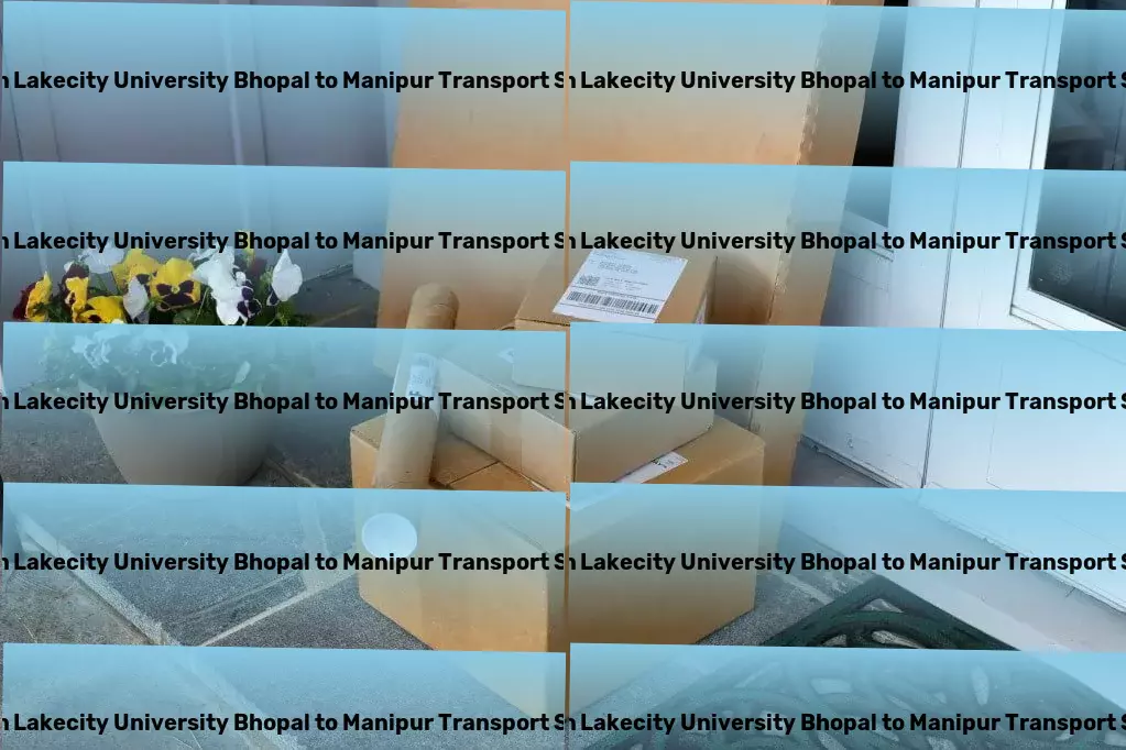 Jagran Lakecity University Bhopal to Manipur Transport Furniture moving solutions