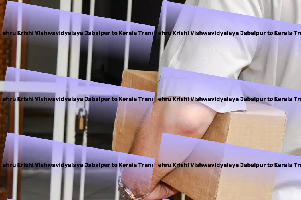 Jawaharlal Nehru Krishi Vishwavidyalaya Jabalpur to Kerala Transport A seamless journey for your goods from start to finish in India. - Multi-regional transport operations