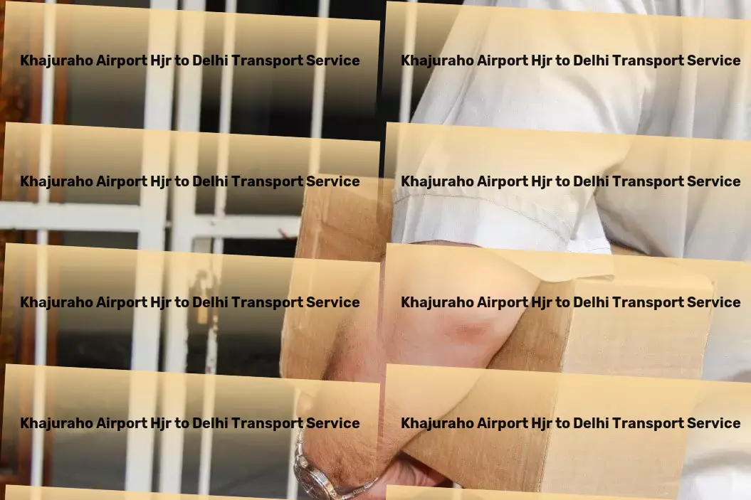 Khajuraho Airport Hjr to Delhi Transport Connect with nature through our adventure guides. - Quick bulk transport