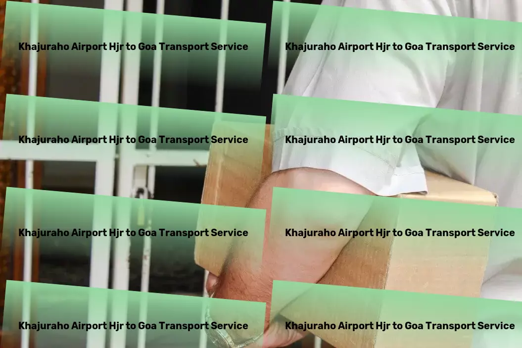 Khajuraho Airport Hjr to Goa Transport Your guide to becoming a savvy traveler. - Express goods logistics