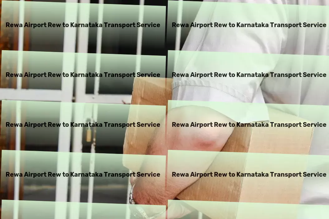 Rewa Airport Rew to Karnataka Transport A world of entertainment at your fingertips! - Large item courier services