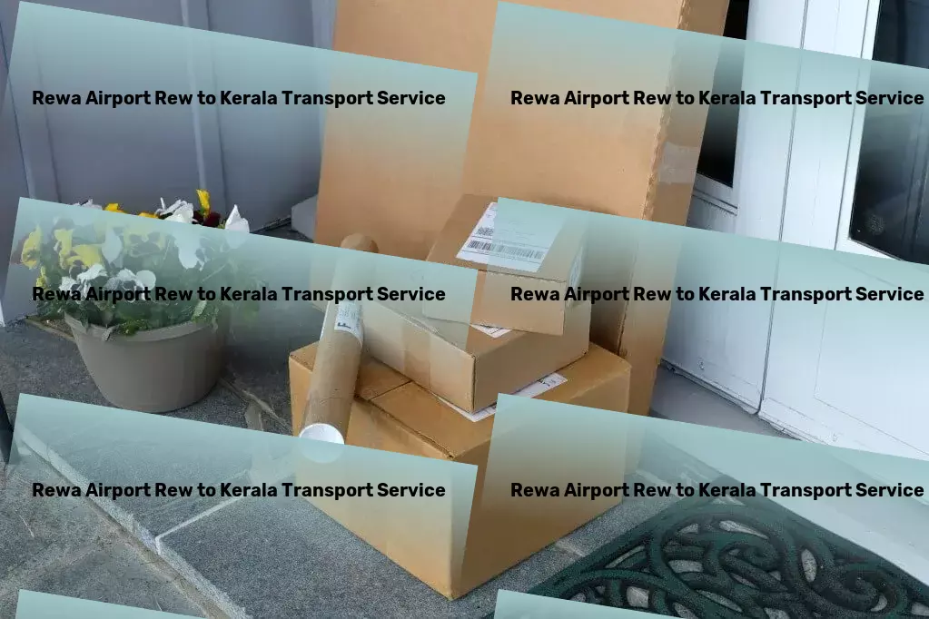 Rewa Airport Rew to Kerala Transport High-volume transport logistics